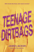 James Acker Teenage Dirtbag
