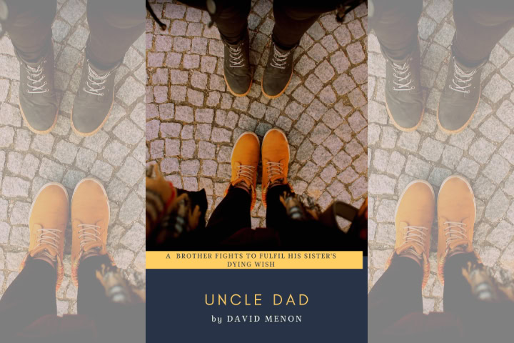 ‘Uncle Dad’ By David Menon
