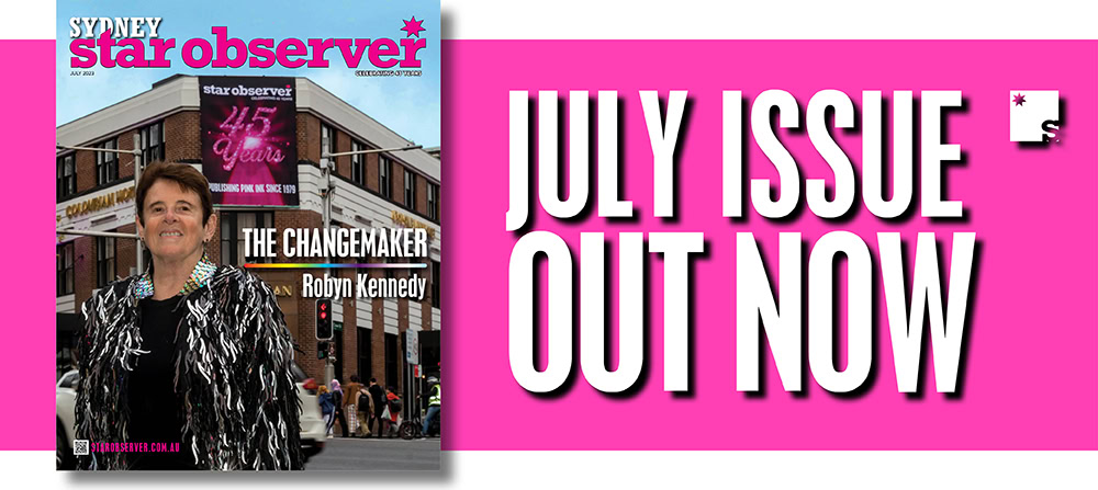 Sydney Star Observer Magazine | July 2023