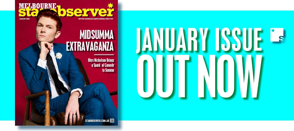 Melbourne Star Observer Magazine | January 2023