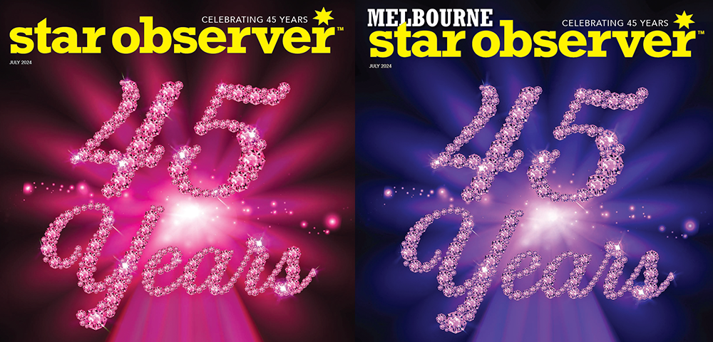 Star Observer’s 45th Anniversary Party